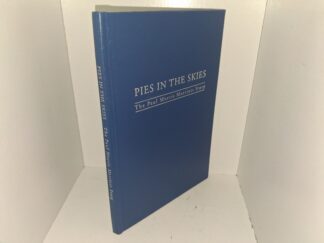Pies in the Skies: The Paul Morris Marriott Story (2009) ~ by Rebecca Marriott Champion