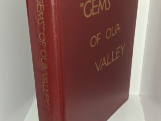“Gems” of Our Valley (1985) ~ Compiled and Edited by Vivian Simmons, and Ruth Varley