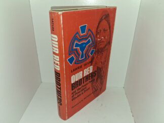 Our Red Brothers and the Peace Policy of President Ulysses S. Grant (1970) ~ by Lawrie Tatum, Foreword by Richard N. Ellis