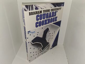 Brigham Young University Cougars Cookbook (2010) ~ by Jenny Ahlstrom Stanger, Photographs by Zac Williams