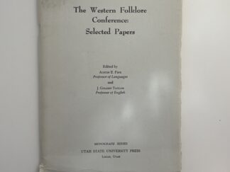 The Western Folklore Conference: Selected Papers Vol XI No. 3 June, 1964