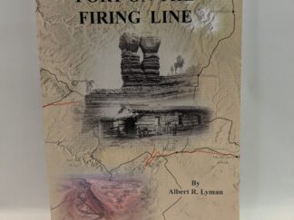 Fort on the Firing Line - Albert R. Lyman - Paperback - 2012