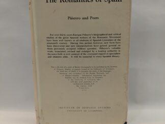 The Romantics of Spain – E. Allison Peers – Hardcover – 1934 – V801