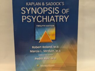 Kaplan & Sadock’s Synopsis of Psychiatry: Twelfth Edition - Robert Boland, Marcia L. Verduin - Paperback - 2022
