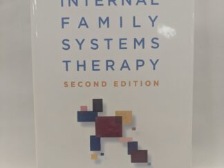 Internal Family Systems Therapy: Second Edition – Richard C. Schwartz and Martha Sweezy – Hardcover – 2020