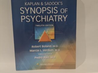 Kaplan and Sadock’s Synopsis of Psychiatry 12th Edition – Robert Boland and Marcia L. Verduin – Paperback – 2022