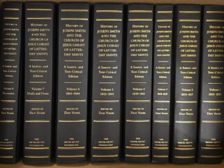 History of Joseph Smith and the Church of Jesus Christ of Latter-day Saints; A Source-and Text-Critical Edition --- Dan Vogel --- 8 Volume Set