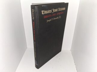 Thwaites’ Jesuit Relations: Errata and Addenda (Ex-library) (1967) ~ by Joseph P. Donnelly, S.J.