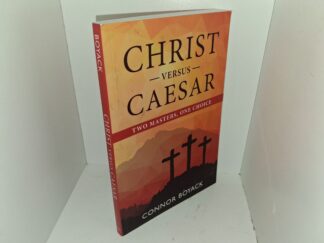 Christ Versus Caesar: Two Masters, One Choice (2020) ~ by Connor Boyack