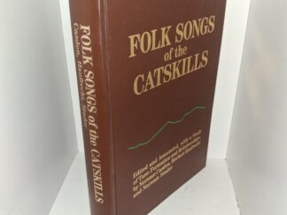 Folk Songs of the Catskills (1982) ~ Edited and Annotated, with a Study of Tune Formation and Relationships, by Norman Cazden, Herbert Haufrecht, and Norman Studer