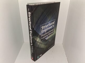 The Structural Engineer’s: Professional Training Manual (2008) ~ by David K. Adams, S.E.