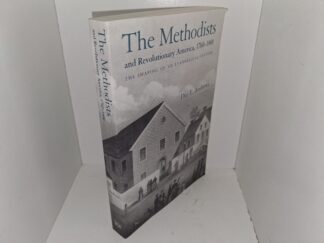The Methodists and Revolutionary America, 1760-1800: the Shaping of an Evangelical Culture (2002) ~ by Dee E. Andrews