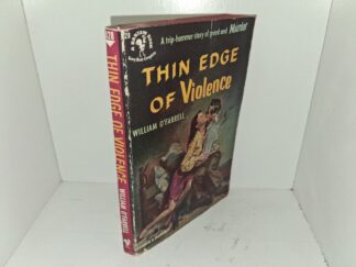 Thin Edge of Violence (1953) ~ by William O’Farrell