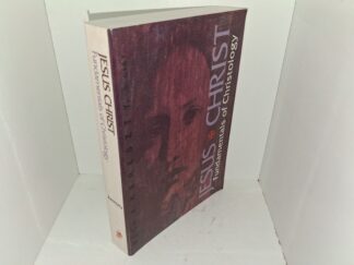 Jesus Christ: Fundamentals of Christology (1991) ~ Edited by J. Stephen Maddux