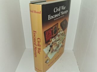 Civil War Encased Stamps: The Issuers and Their Times (1995) ~ by Fred L. Reed III, NLG