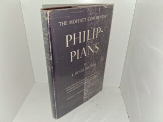 The Moffatt Commentary: Philippians (Unknown Publishing Date) ~ by the Rev. J. Hugh Michael, M.A.