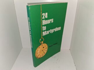 24 Hours to Martyrdom (1980) ~ by Reed Blake