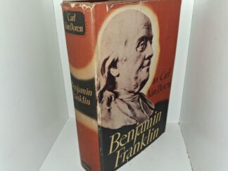 Benjamin Franklin (Signed by the Author) (1938) ~ by Carl Van Doren
