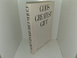 God's Greatest Gift (1977) ~ by Theodore M. Burton