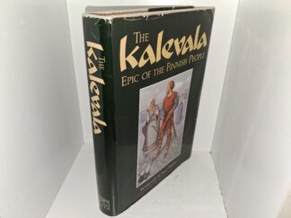 The Kalevala: Epic of the Finnish People (1990) ~ Translated by Eino Friberg, Editing and Introduction by George C. Schoolfield, Illustrated by Björn Landström
