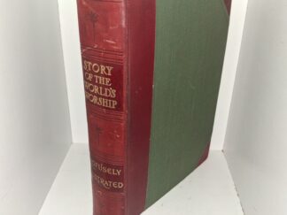 History of the World’s Worship (3/4 Leather) (1901) ~ by Frank S. Dobbins, A. M.