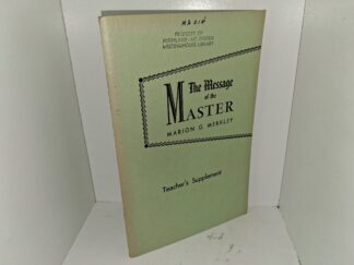 The Message of the Master by Marion G. Merkley: Teacher’s Supplement (1957) ~ Unknown Author