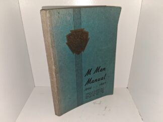 M Men Manual: 1936 – – 1937: The Ten Commandments in a Modern Social Setting/Our Social Obligations/The M Men Handbook (1936) ~ by W. W. Henderson
