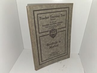 Reading in Method: Teacher Training Text 1926-27 For use in the Teacher Training Classes of the Church of Jesus Christ of Latter-day Saints (1926) ~ Unknown Author