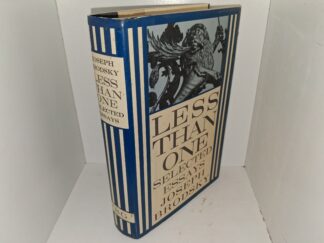Less Than One: Selected Essays (Inscribed by the Author) (1986) ~ by Joseph Brodsky