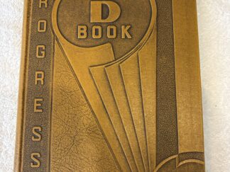 The “D” Book 1938 ~ Yearbook ~ Davis High School, Kaysville, Utah