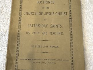 Doctrines of the Church of Jesus Christ of Latter-day Saints ~ Elder John Morgan ~ 1911