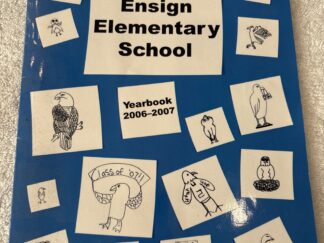 Ensign Elementary School Yearbook ~ 2006-2007
