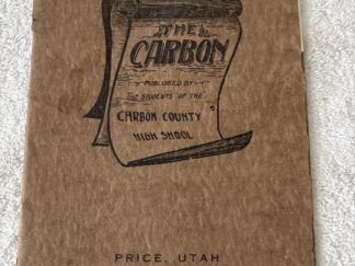 The Carbon ~ Carbon County High School ~ 1914 ~ Yearbook ~ Price, Utah