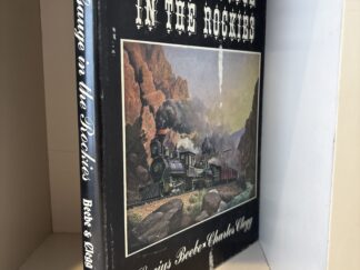 1958 ~ Narrow Gauge in the Rockies ~ Lucius Beebe, Charles Clegg