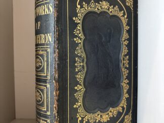 1853 ~ The Works of Lord Byron, Including The Suppressed Poems. Also a Sketch of His Life ~ J. W. Lake ~ Complete in One Volume