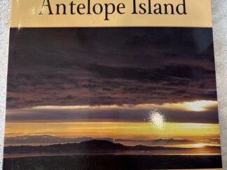 1999 ~ Visions of Antelope Island and the Great Salt Lake ~ Marlin Stum ~ Photographs by Dan Miller