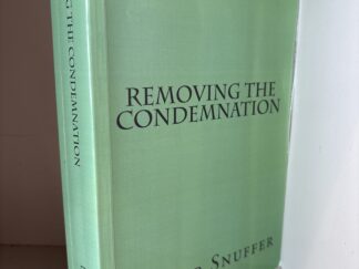 2010 ~ Removing Condemnation ~ Denver Snuffer