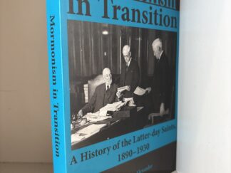 2012 ~ Mormonism in Transition ~ A History of the Latter-day Saints, 1890-1930 ~ Thomas G. Alexander