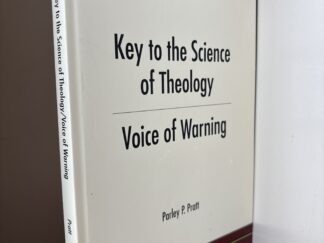 2002 ~ Key to the Science of Theology ~ Voice of Warning ~ Parley P Pratt