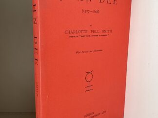 1999 ~ Reprint ~ John Dee ~ Charlotte Fell Smith