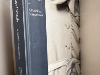 2016 ~ Vintage Details ~ A Fashion Sourcebook ~ Jeffrey Mayer, Basia Szkutnicka