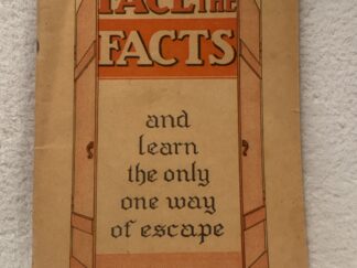 Face The Facts ~ And Learn the Only Way of Escape ~ 1938