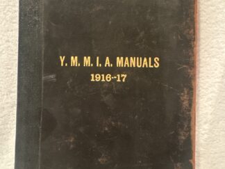 Young Men’s Mutual Improvement Associations ~ Manual For Junior Classes 1916-17 No. 1