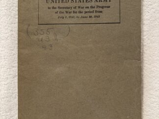 Biennial Report of the Chief of Staff of the United States Army ~ July 1, 1941, to June 30, 1943
