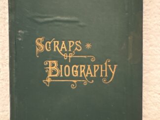 1883 ~ Scaps of Biography ~Tenth Book of the Faith-Promoting Series