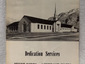 Dedication Services ~ Mount Ogden and Highland Wards ~ February 25, 1951