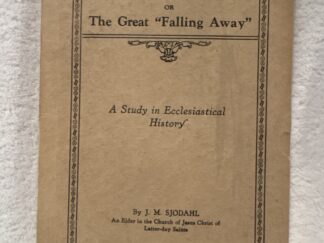 1913 ~ The Reign of Antichrist or The Great “Falling Away” ~ J. M. Sjodahl