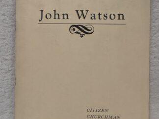 A Tribute to John Watson ~ Citizen, Churchman, Businessman, Philanthropist ~ John Q. Blaylock