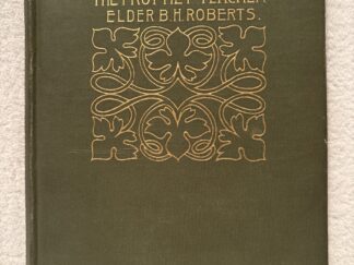 1908 ~ Joseph Smith The Prophet- Teacher ~ Elder B. H. Roberts