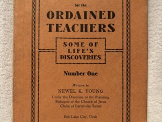 1932 ~ Lesson Book for the Ordained Teachers ~ Number One ~ Newel K. Young